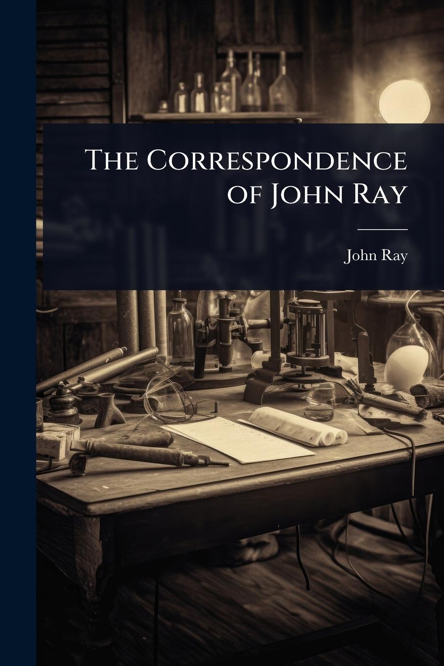 Vorderes Coverbild The Correspondence of John Ray