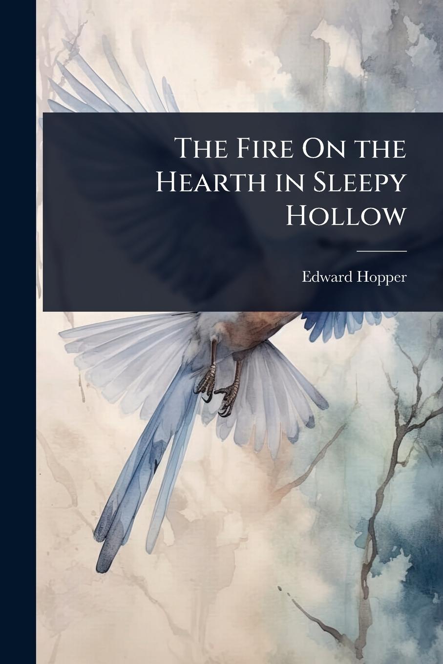 Vorderes Coverbild The Fire On the Hearth in Sleepy Hollow