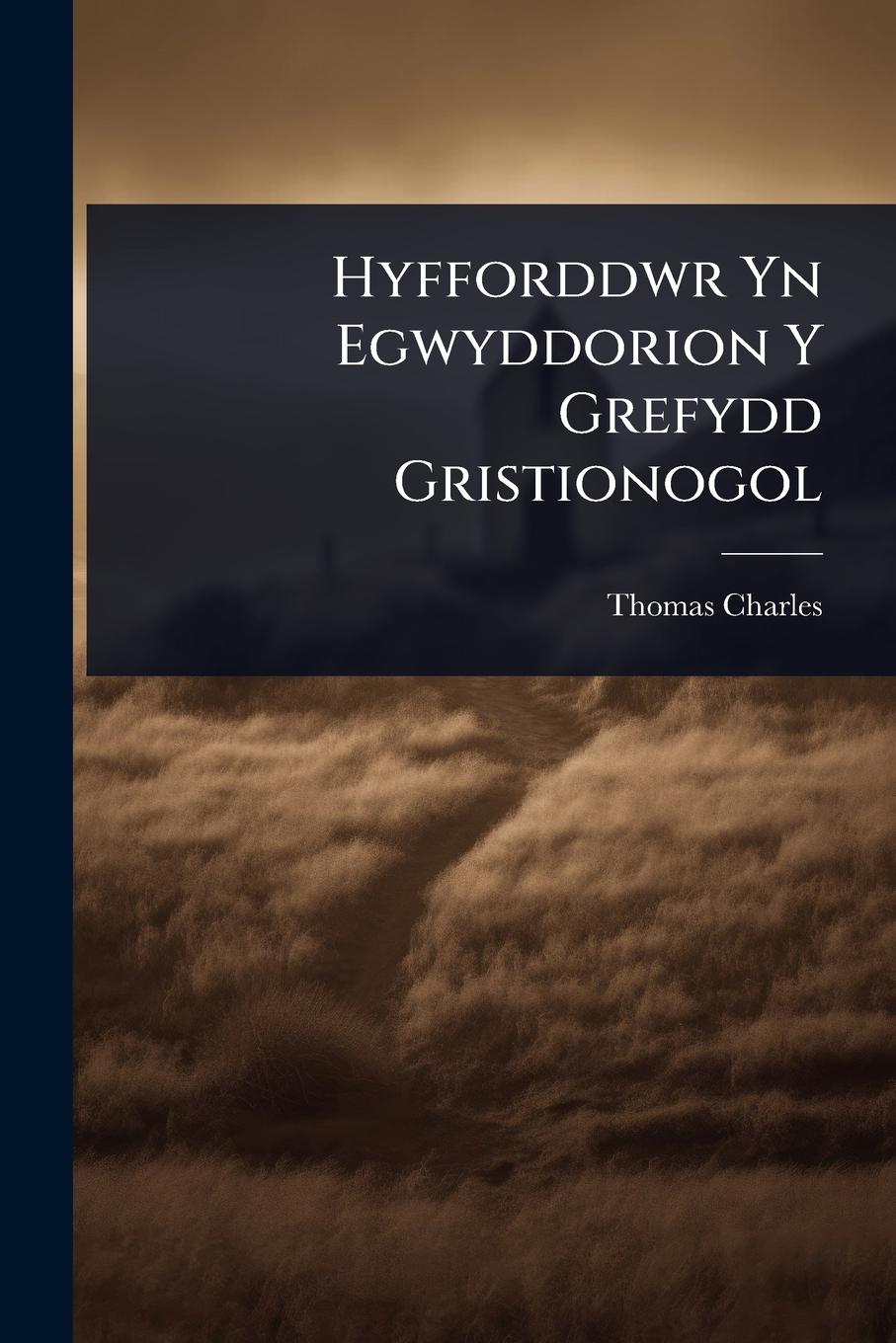 Vorderes Coverbild Hyfforddwr Yn Egwyddorion Y Grefydd Gristionogol