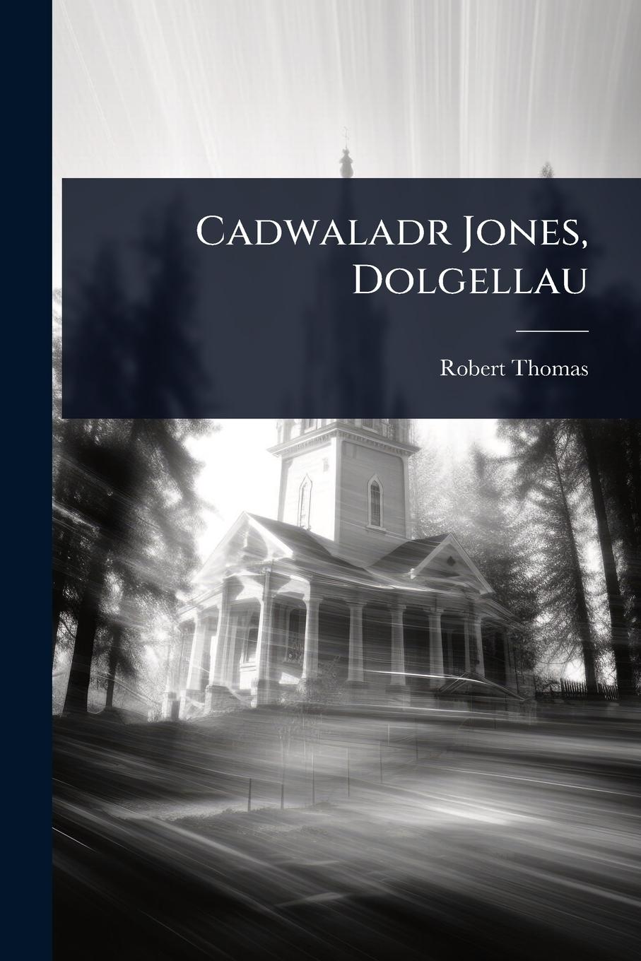 Vorderes Coverbild Cadwaladr Jones, Dolgellau