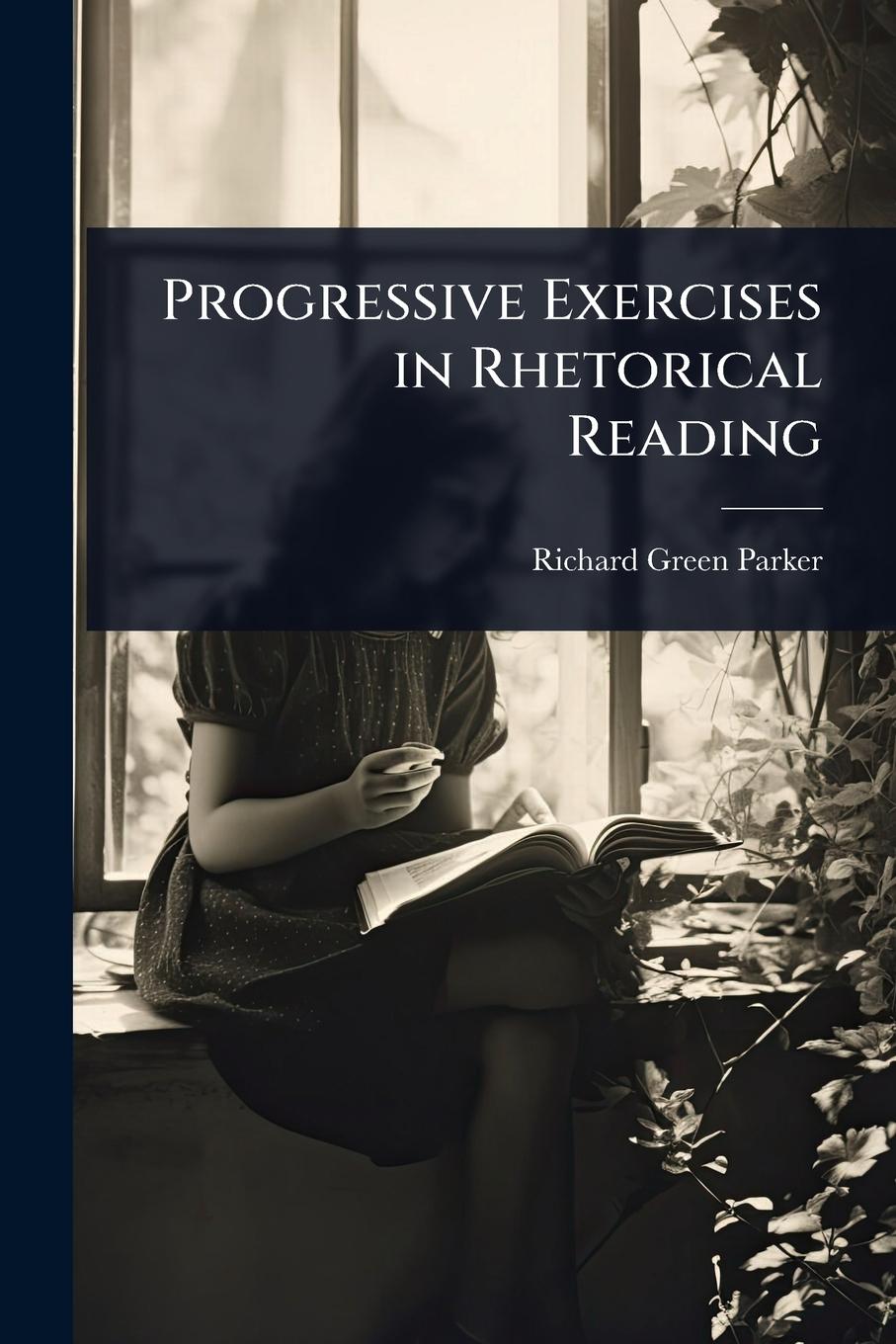 Vorderes Coverbild Progressive Exercises in Rhetorical Reading