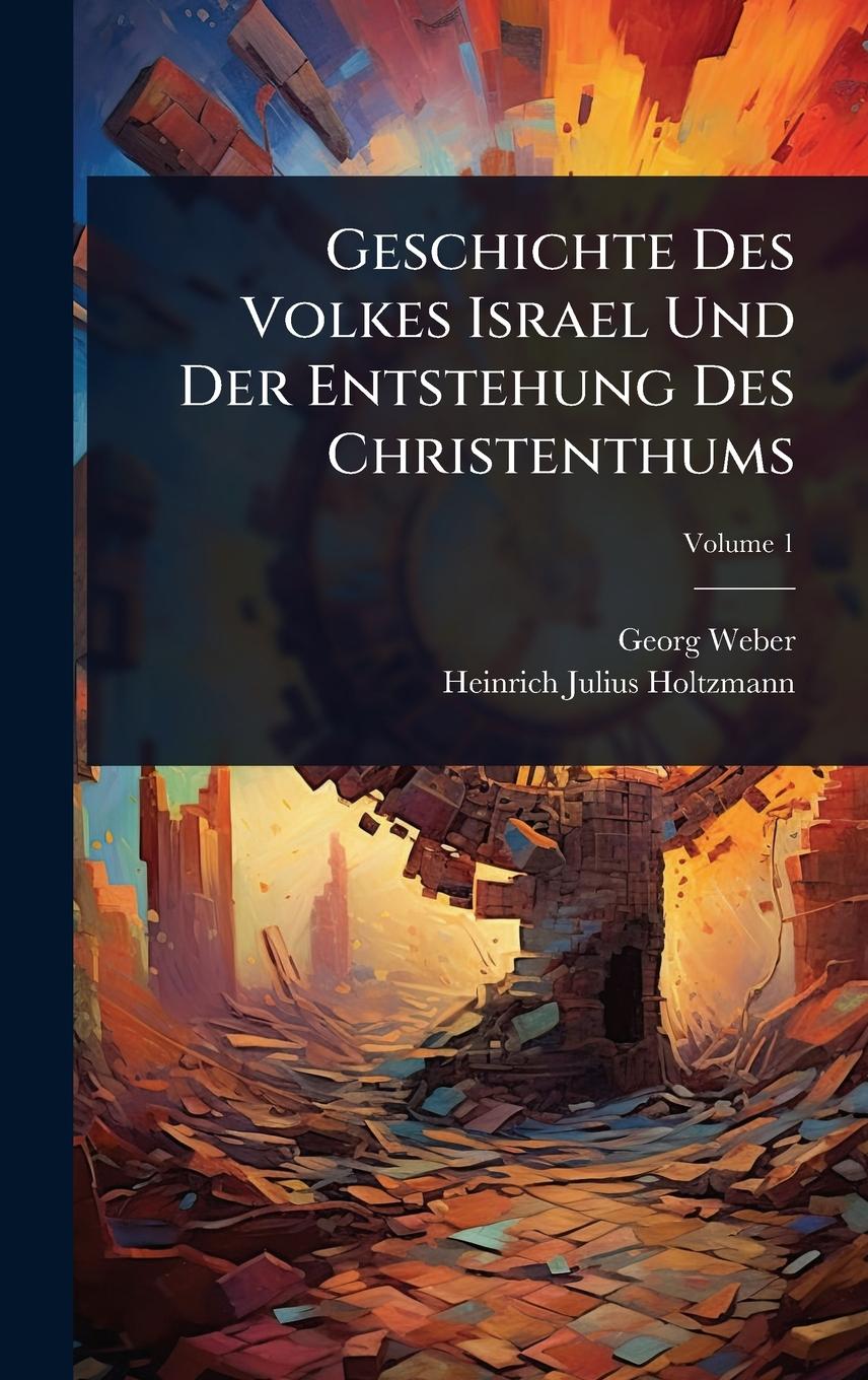 Vorderes Coverbild Geschichte Des Volkes Israel Und Der Entstehung Des Christenthums