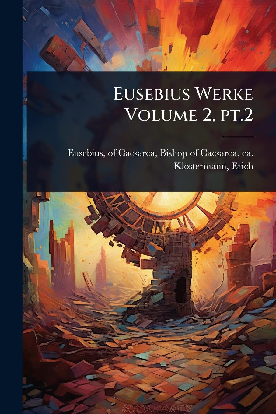 Vorderes Coverbild Eusebius Werke Volume 2, pt.2