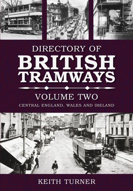Vorderes Coverbild The Directory of British Tramways, Vol. II