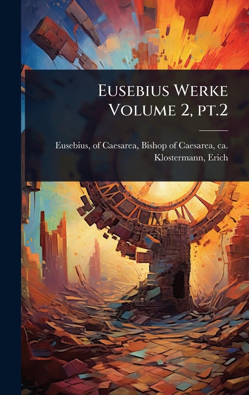 Vorderes Coverbild Eusebius Werke Volume 2, pt.2