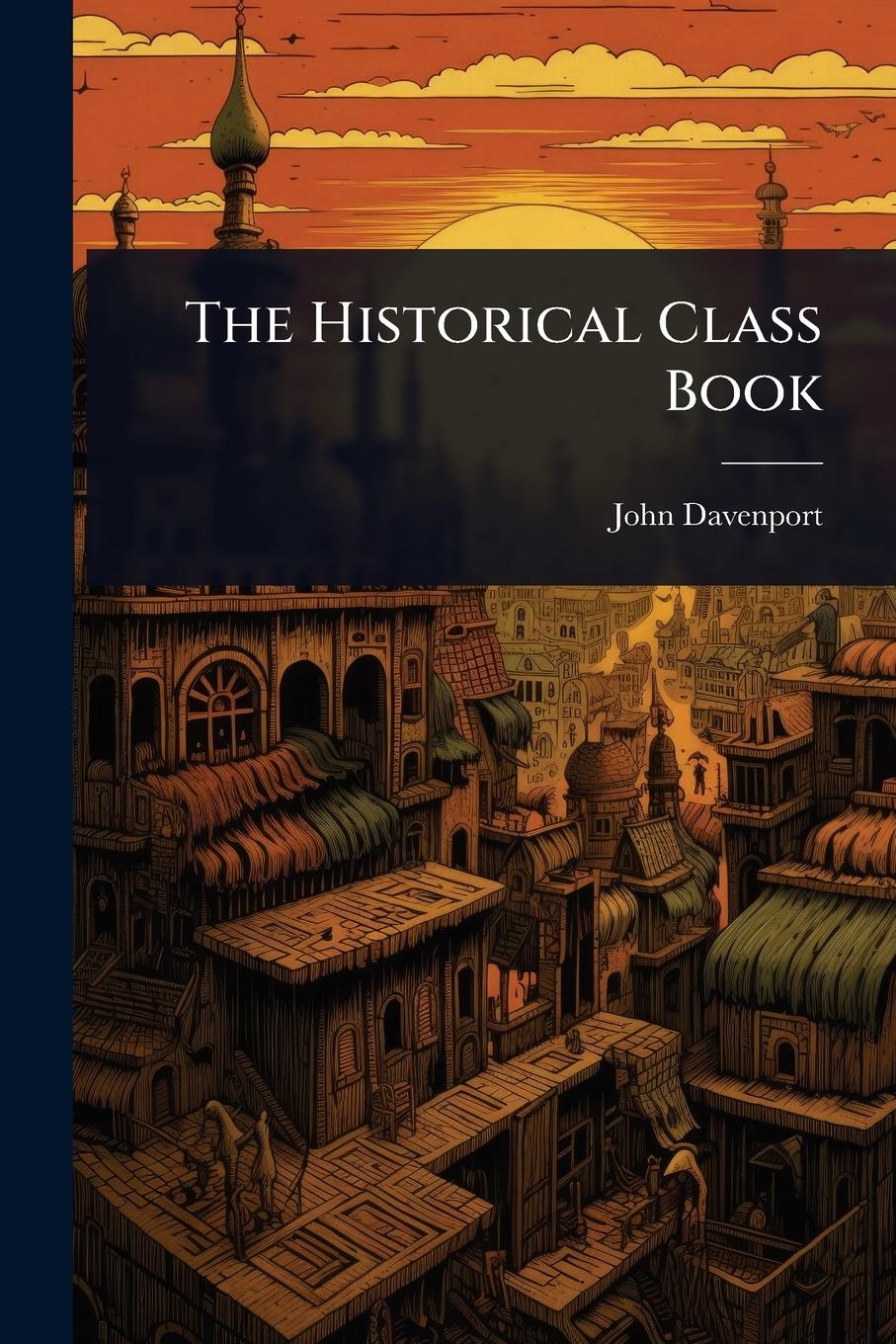 Vorderes Coverbild The Historical Class Book