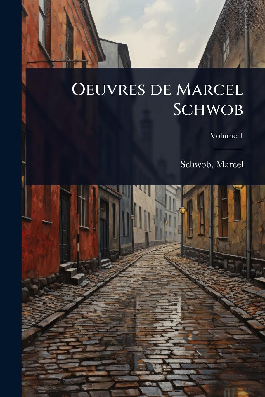 Vorderes Coverbild Oeuvres de Marcel Schwob