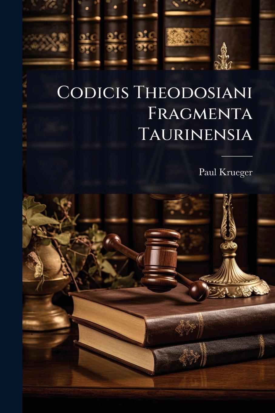 Vorderes Coverbild Codicis Theodosiani Fragmenta Taurinensia