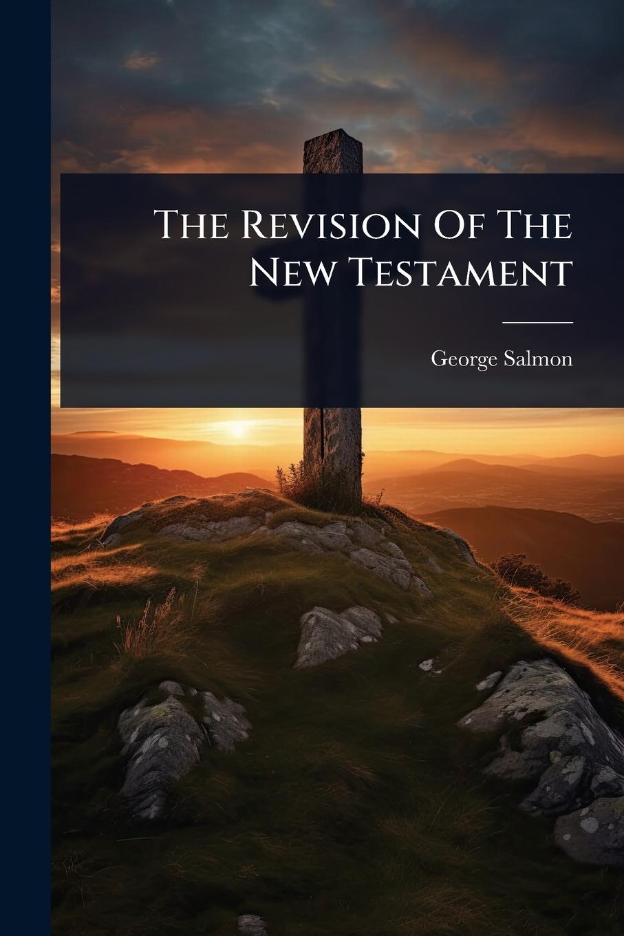 Vorderes Coverbild The Revision Of The New Testament