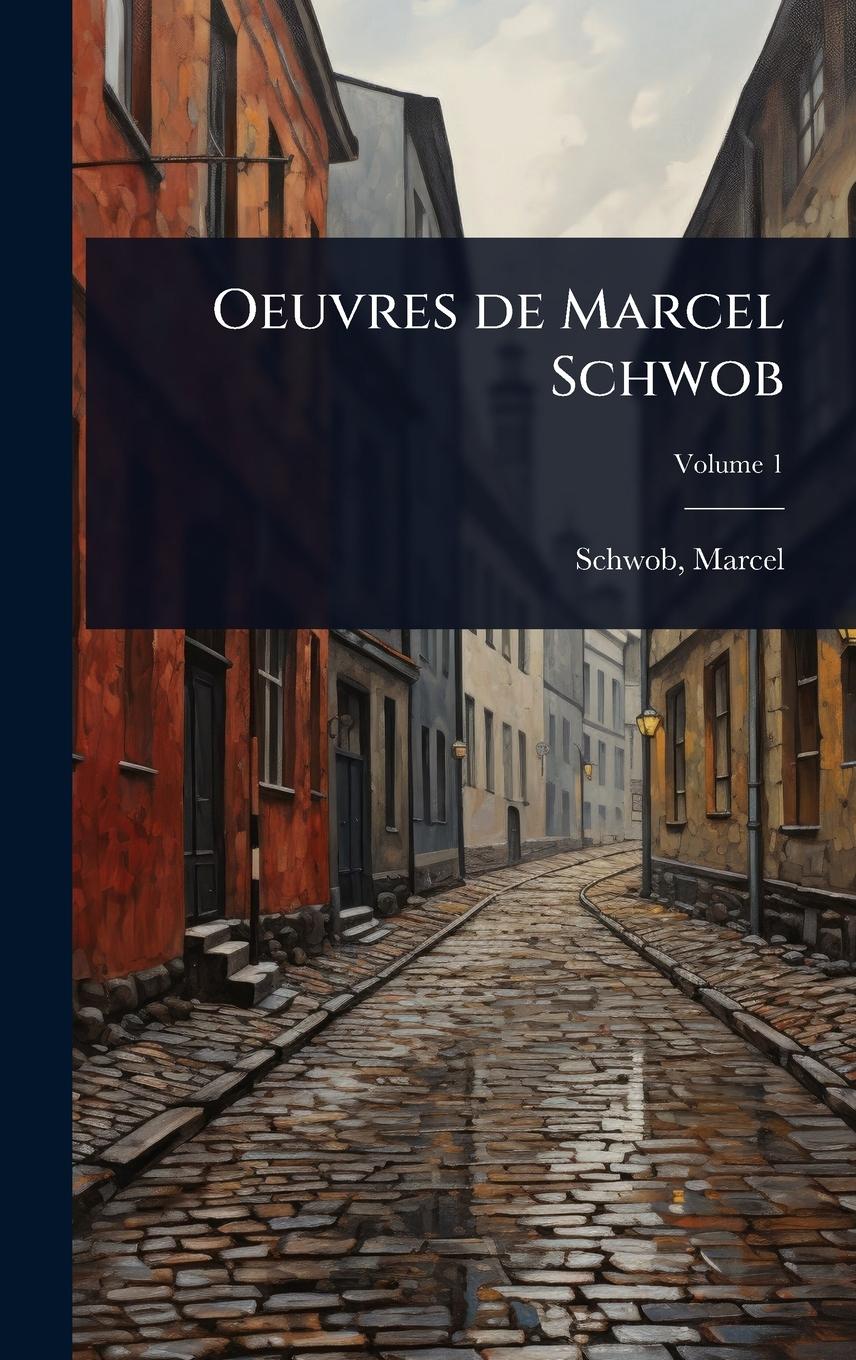 Vorderes Coverbild Oeuvres de Marcel Schwob