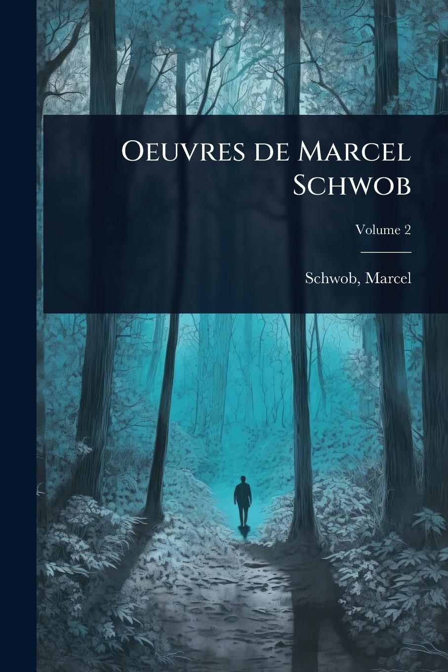 Vorderes Coverbild Oeuvres de Marcel Schwob