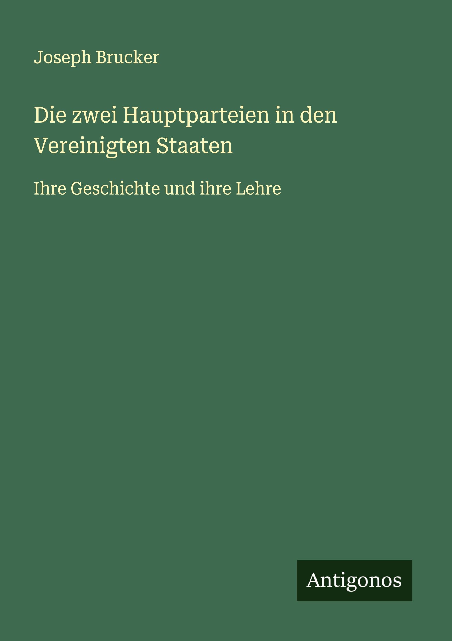 Vorderes Coverbild Die zwei Hauptparteien in den Vereinigten Staaten