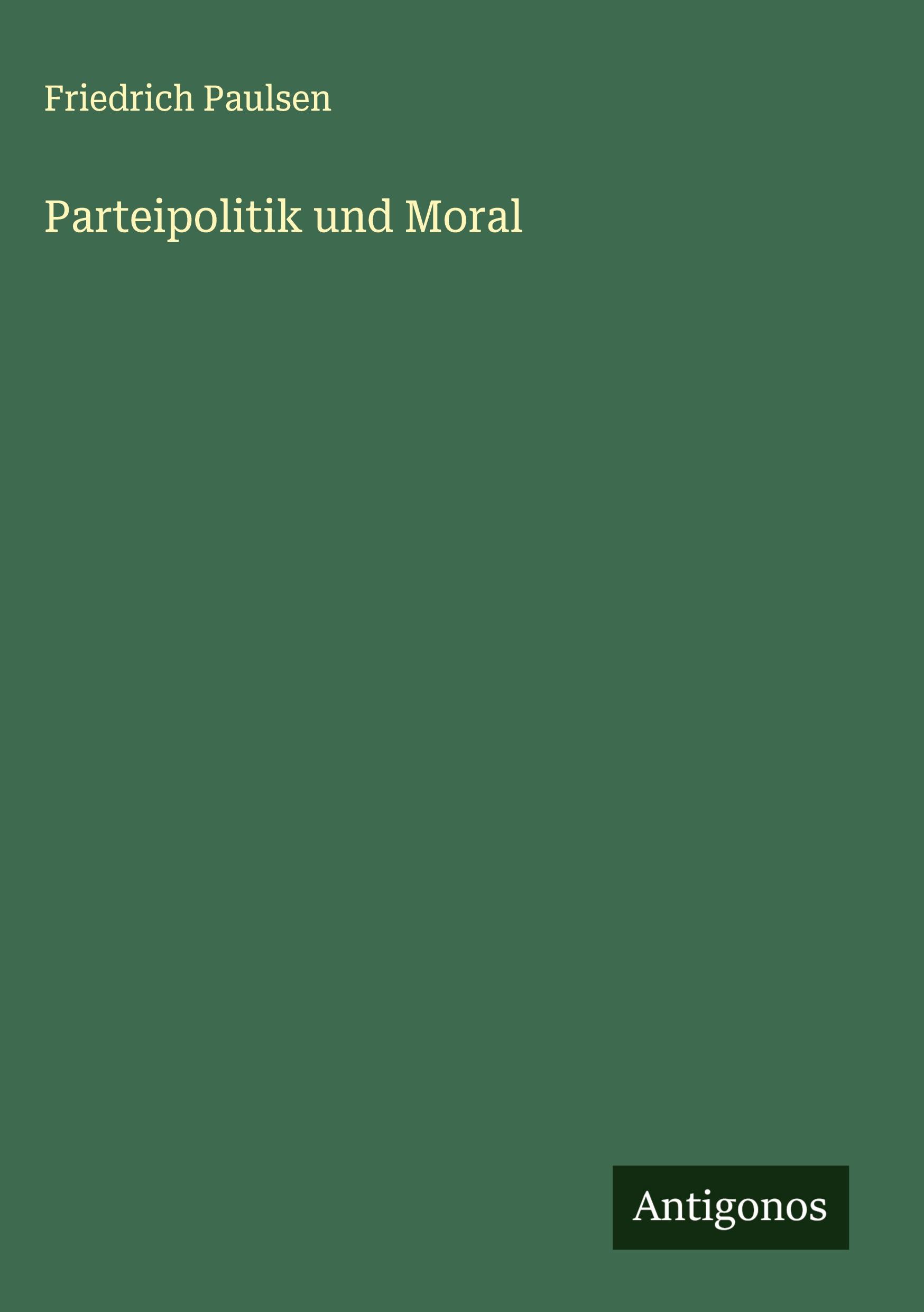 Vorderes Coverbild Parteipolitik und Moral