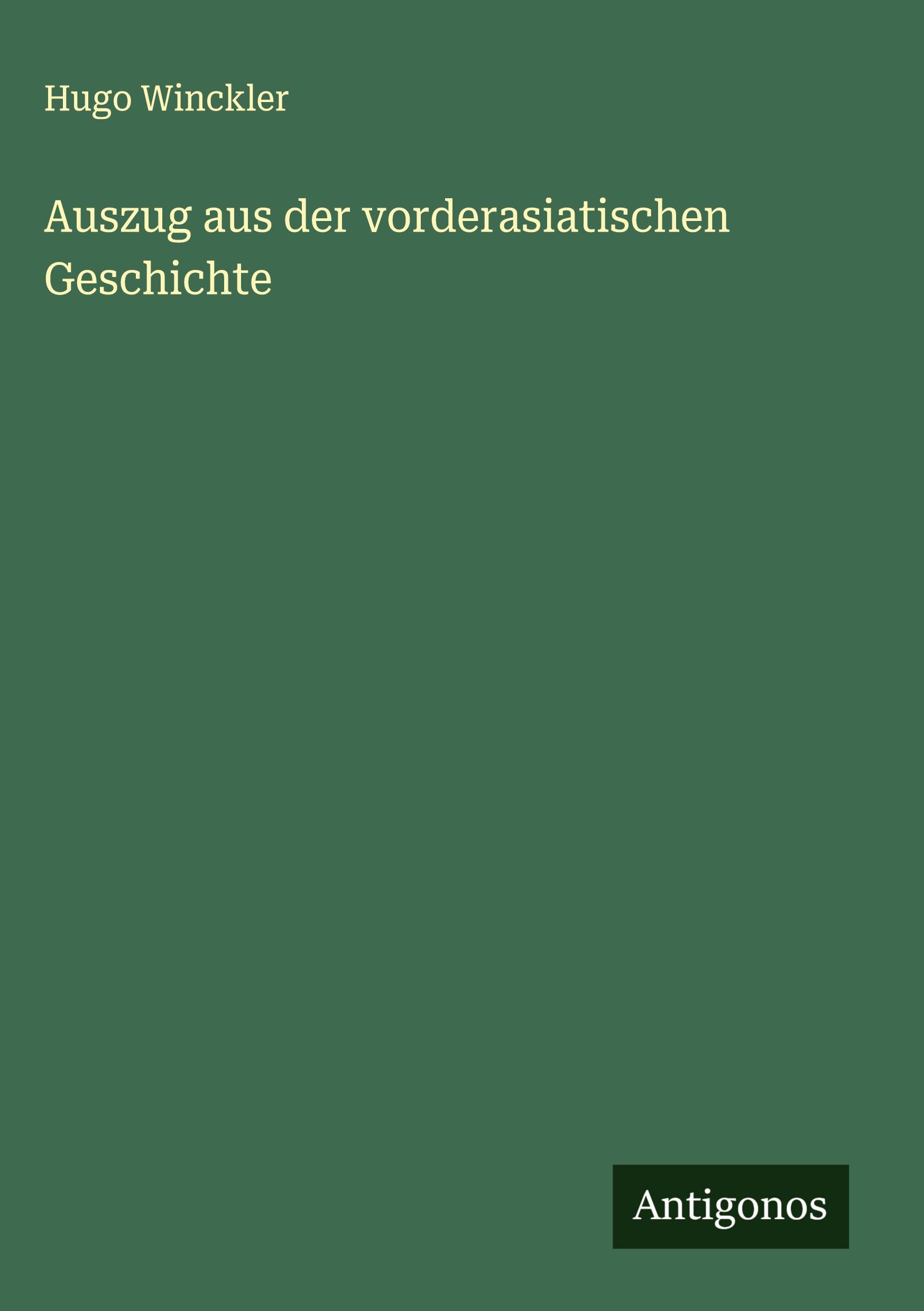 Vorderes Coverbild Auszug aus der vorderasiatischen Geschichte