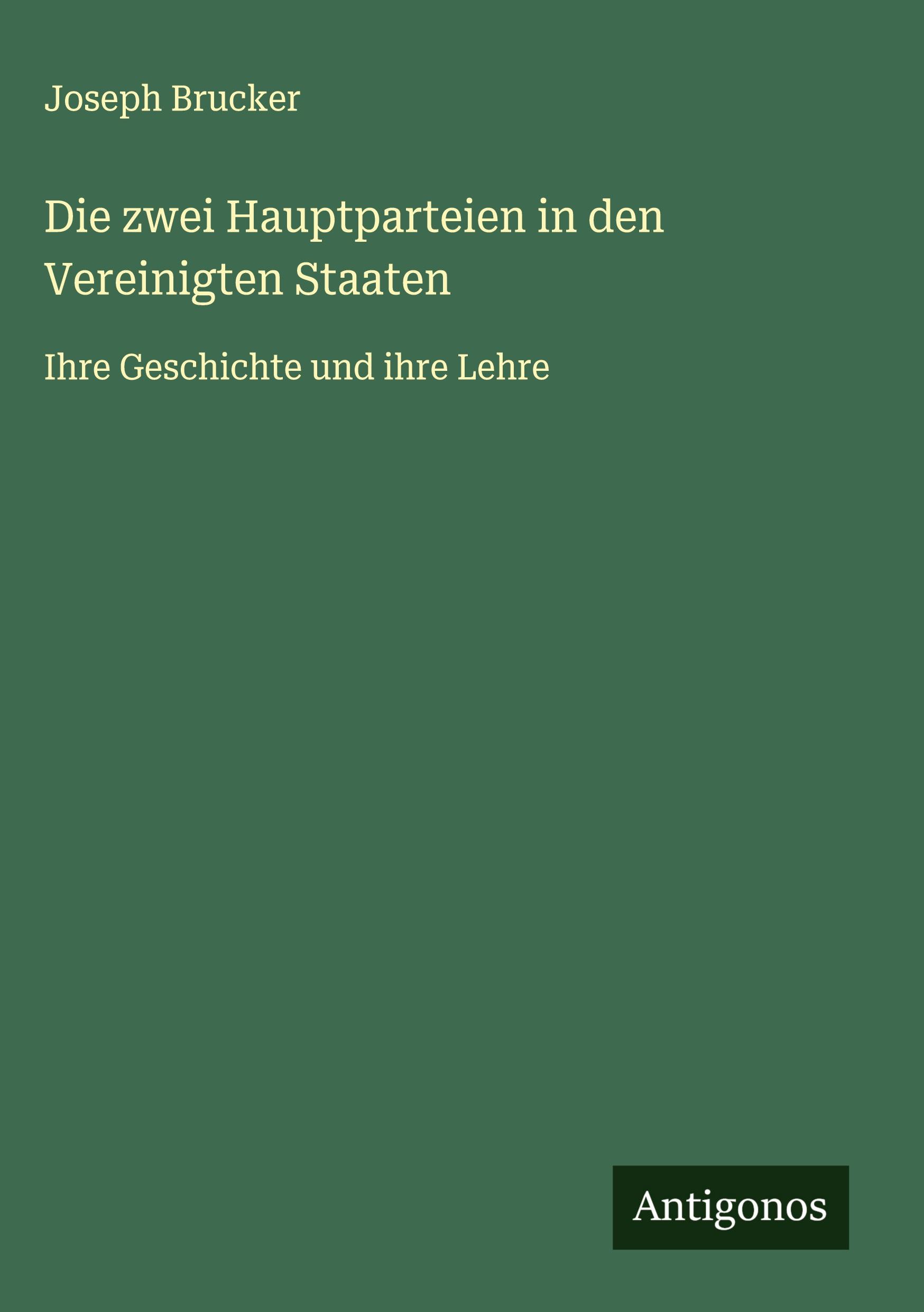 Vorderes Coverbild Die zwei Hauptparteien in den Vereinigten Staaten