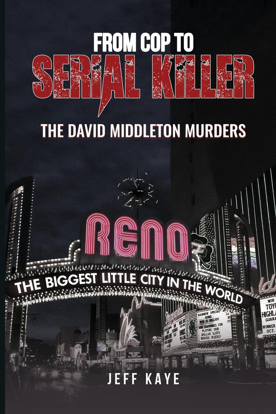Vorderes Coverbild From Cop to Serial Killer
