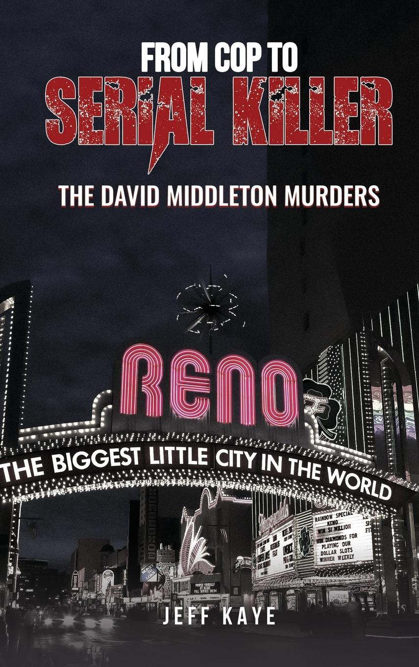 Vorderes Coverbild From Cop to Serial Killer