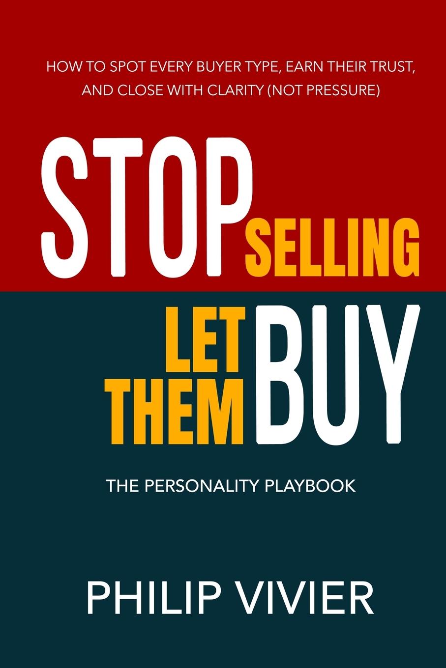 Vorderes Coverbild Stop Selling Let Them Buy - The Personality Playbook