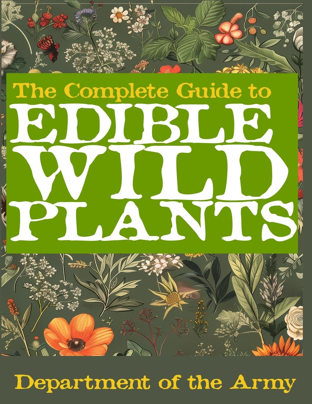 Vorderes Coverbild The Complete Guide to Edible Wild Plants (Illustrated)