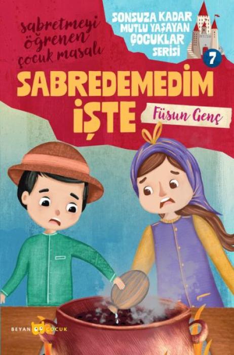 Vorderes Coverbild Sabretmeyi Ögrenen Cocuk Masali - Sabredemedim Iste