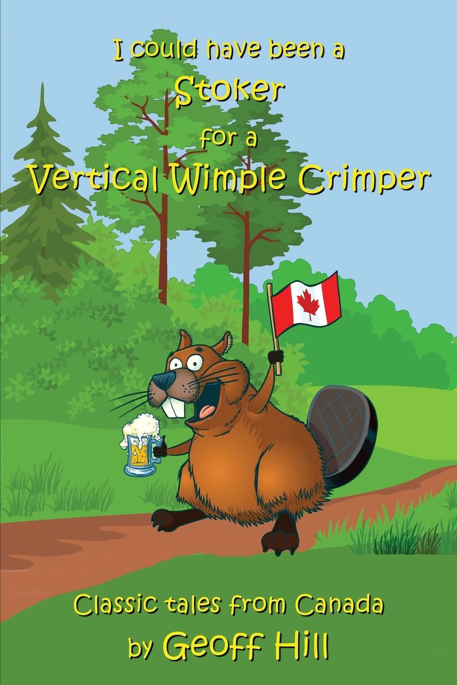 Vorderes Coverbild I Could Have Been a Stoker for a Vertical Wimple Crimper