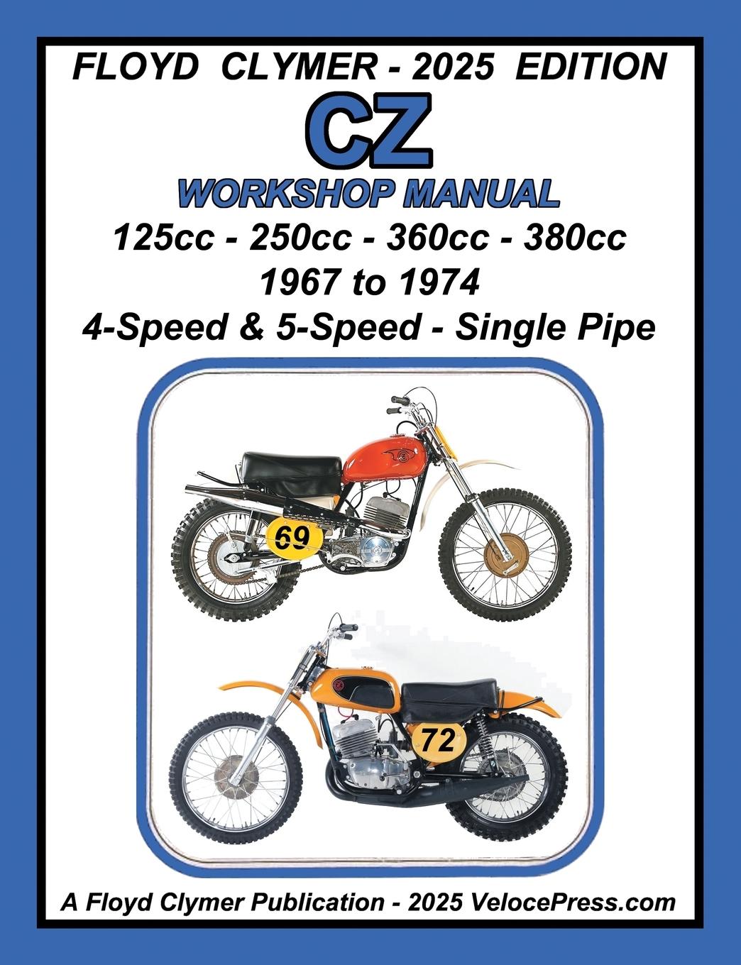 Vorderes Coverbild CZ 125cc - 250cc - 360cc - 380cc WORKSHOP MANUAL 1967-1974 SINGLE EXHAUST