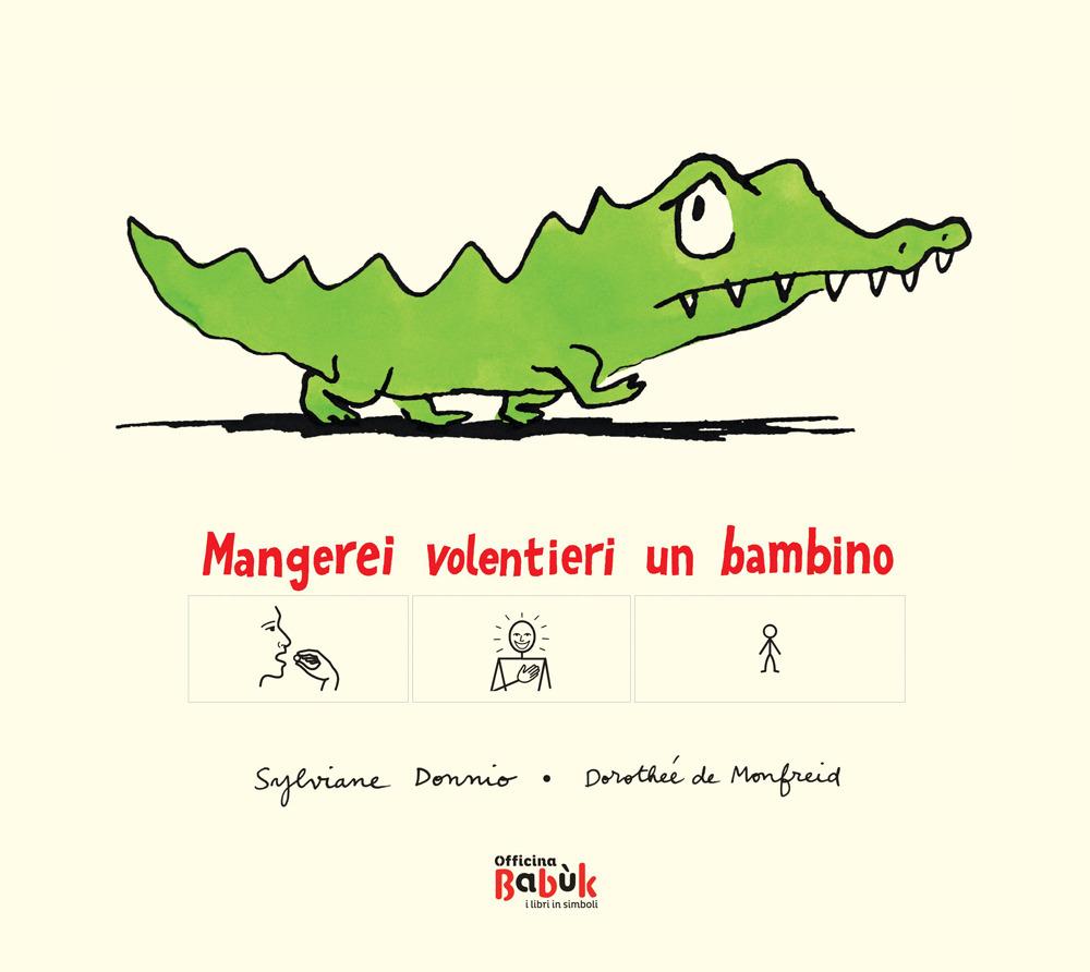 Vorderes Coverbild Mangerei volentieri un bambino. Ediz. CAA