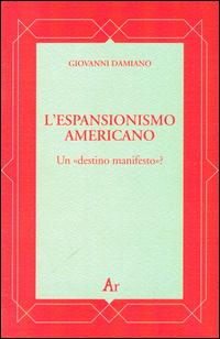 Vorderes Coverbild L' espansionismo americano. Un «destino manifesto»?