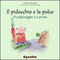 Vorderes Coverbild Il pidocchio e la pulce-O pigheuggio e a pruxa