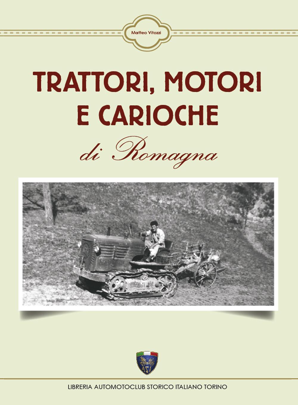 Vorderes Coverbild Trattori, motori e carioche di Romagna