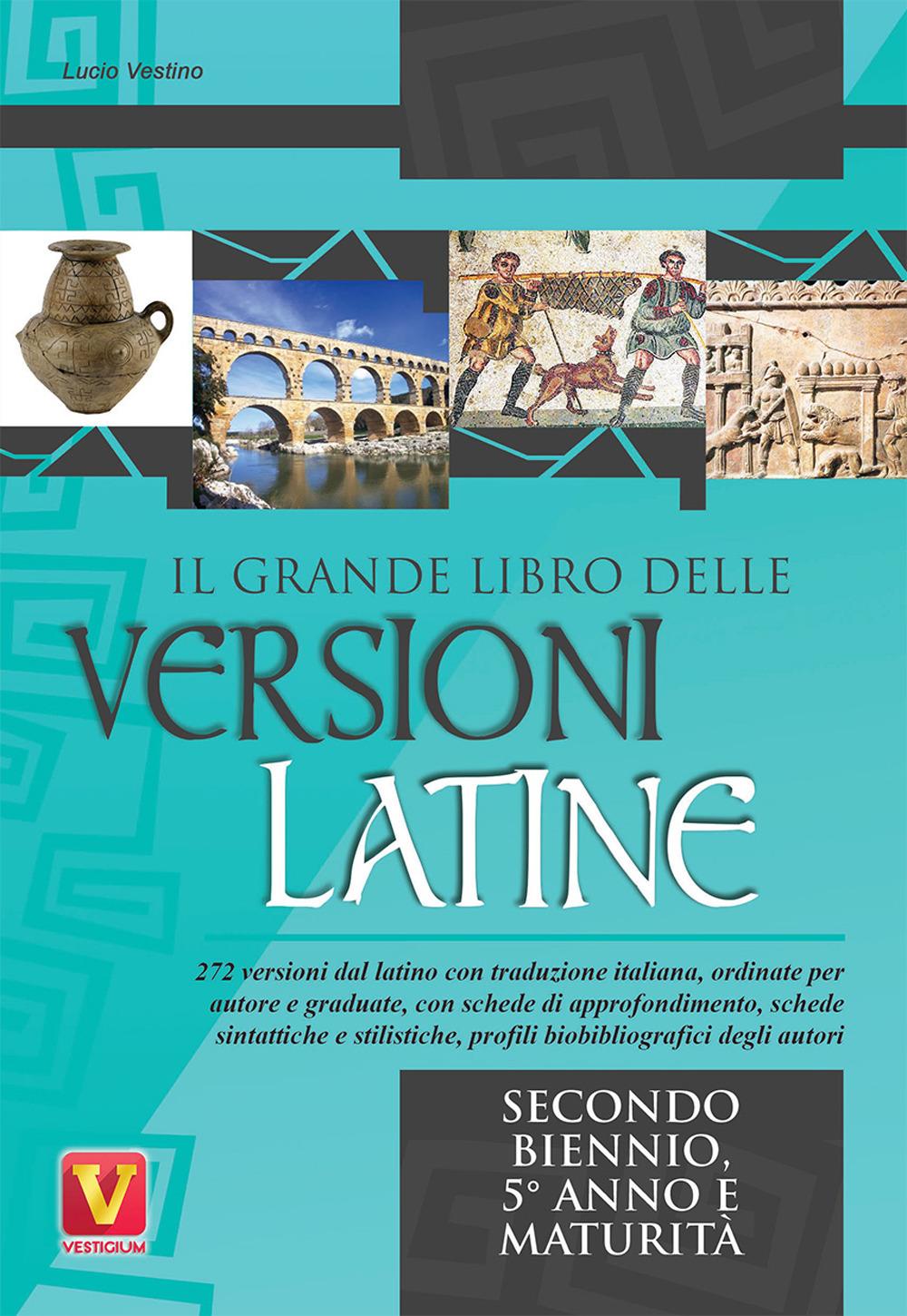 Vorderes Coverbild Il grande libro delle versioni latine. Testo latino a fronte. Per il secondo biennio, 5° anno e maturità