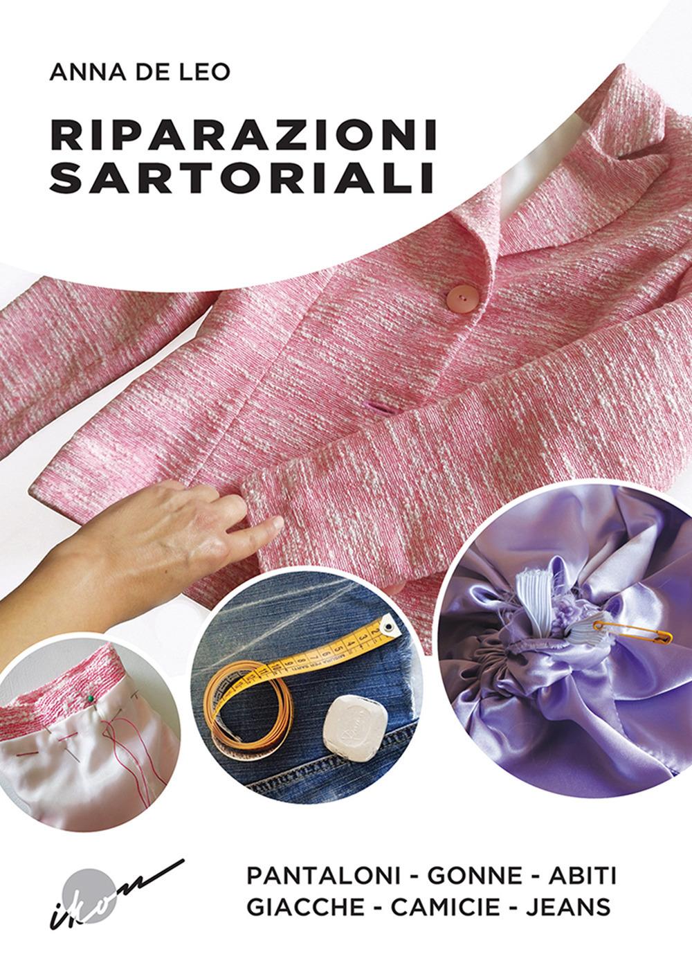 Vorderes Coverbild Riparazioni sartoriali. Pantaloni, gonne, abiti, giacche, camicie, jeans