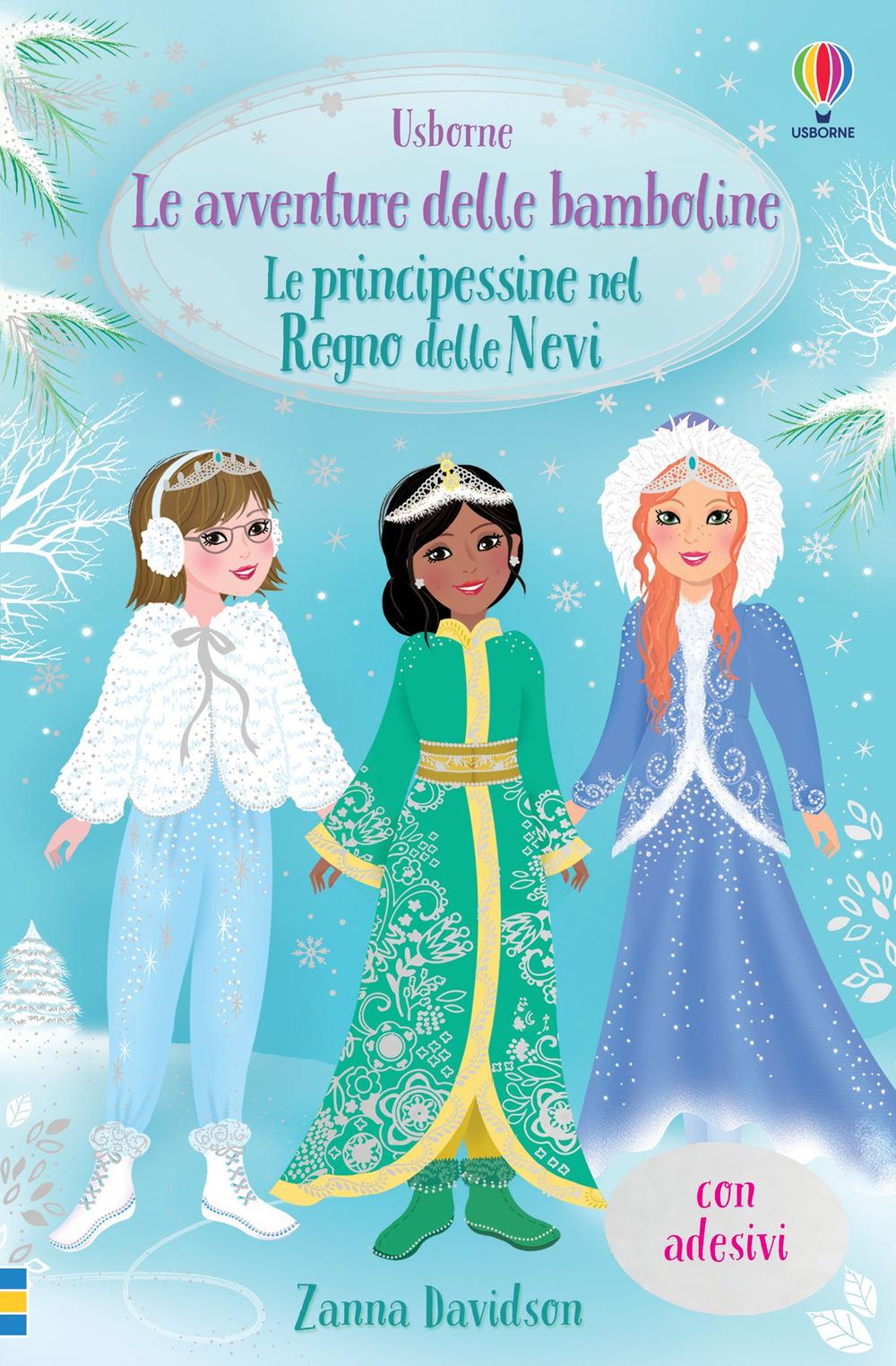 Vorderes Coverbild Le principessine nel Regno delle Nevi. Con adesivi