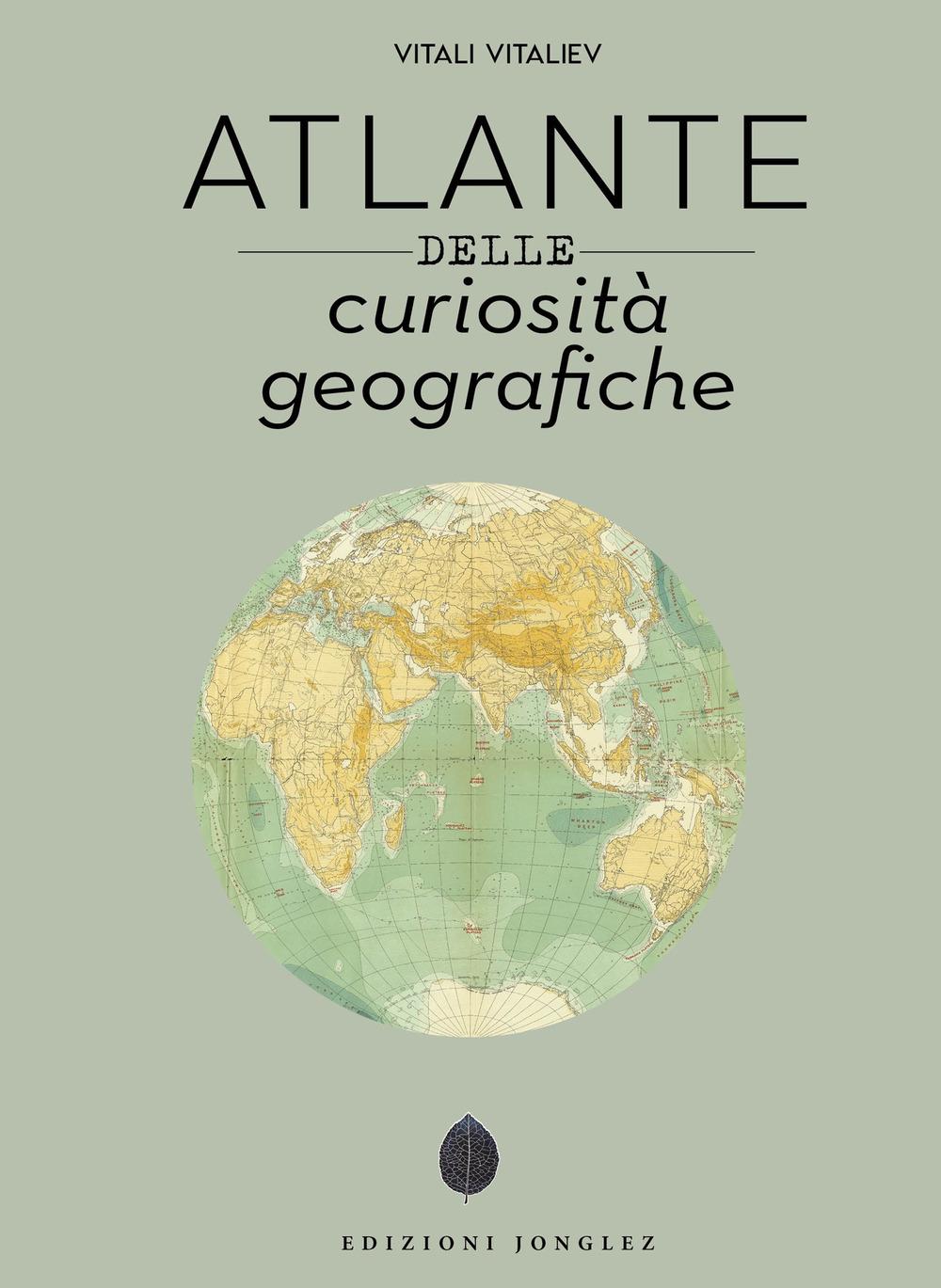 Vorderes Coverbild Atlante delle curiosità geografiche