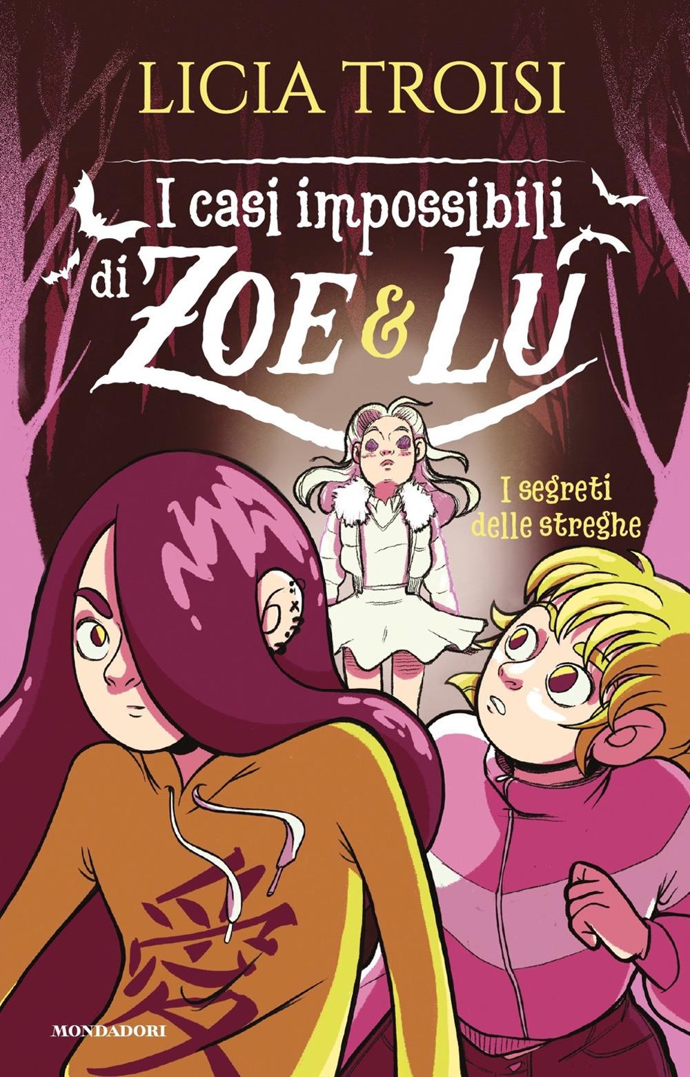 Vorderes Coverbild I segreti delle streghe. I casi impossibili di Zoe & Lu