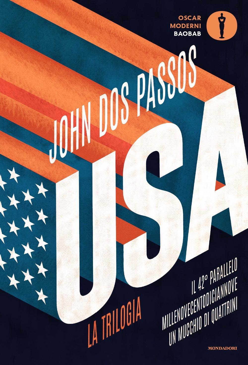 Vorderes Coverbild U.S.A. La trilogia: Il 42° parallelo-Millenovecentodiciannove-Un mucchio di quattrini