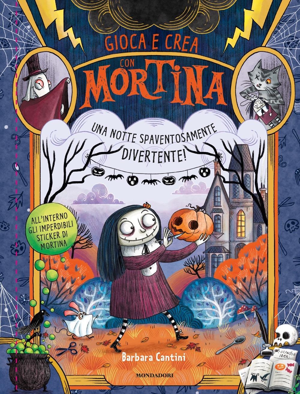 Vorderes Coverbild Una notte spaventosamente divertente! Gioca e crea con Mortina. Con adesivi
