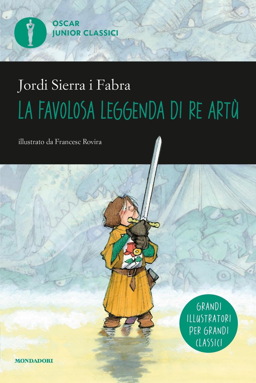 Vorderes Coverbild La favolosa leggenda di Re Artù