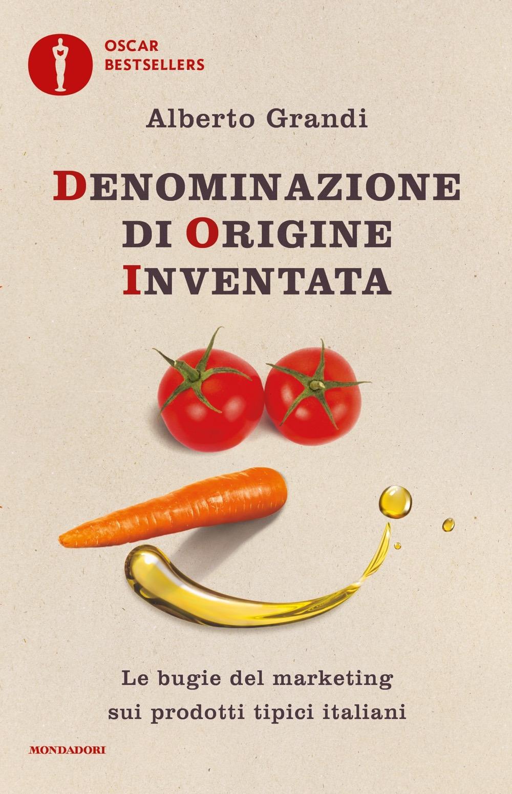 Vorderes Coverbild Denominazione di origine inventata. Le bugie del marketing sui prodotti tipici italiani