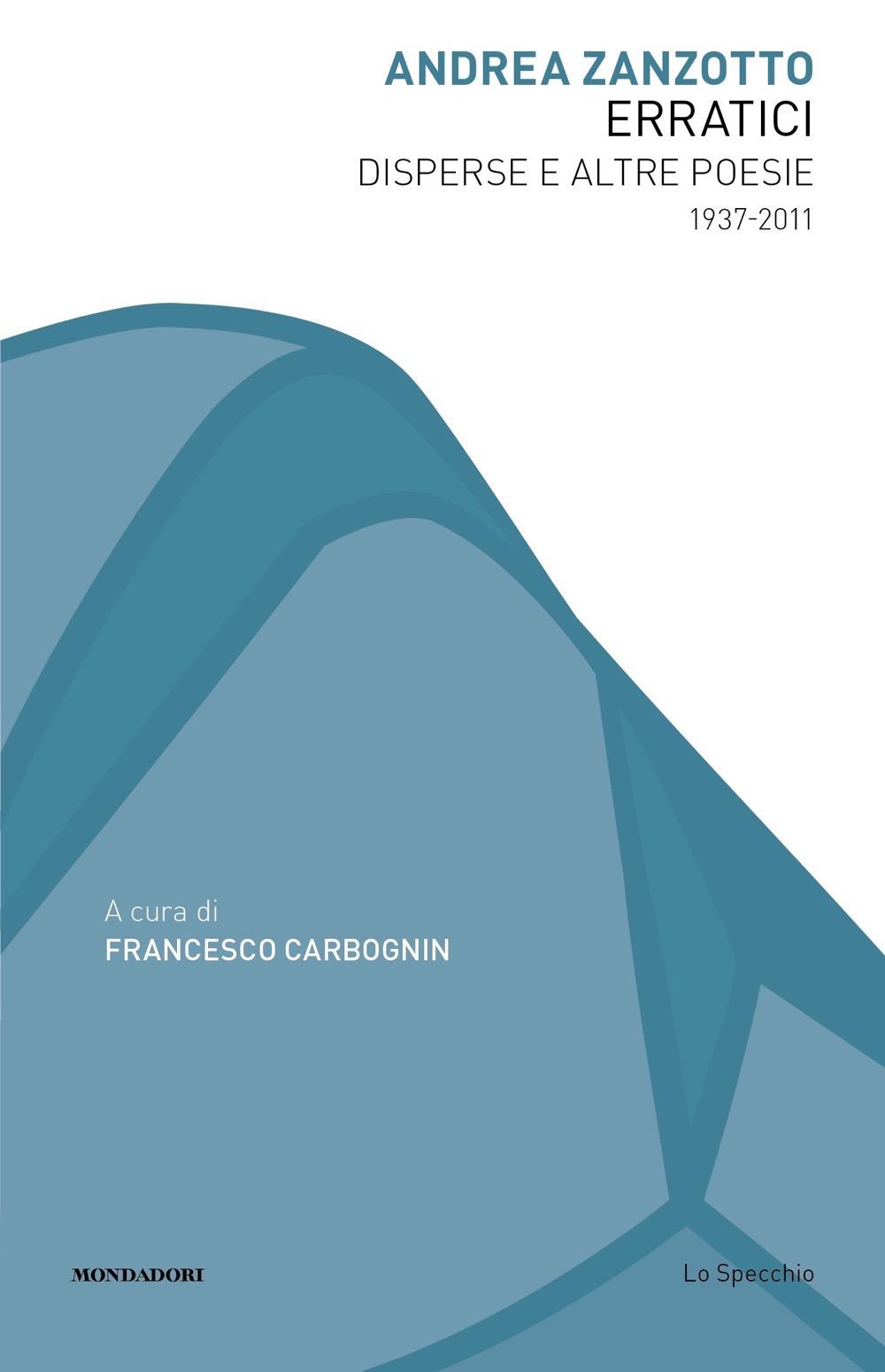 Vorderes Coverbild Erratici. Disperse e altre poesie 1937-2011