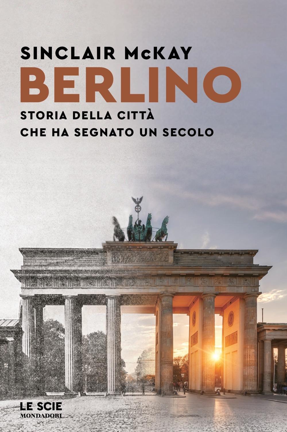 Vorderes Coverbild Berlino. Storia della città che ha segnato un secolo