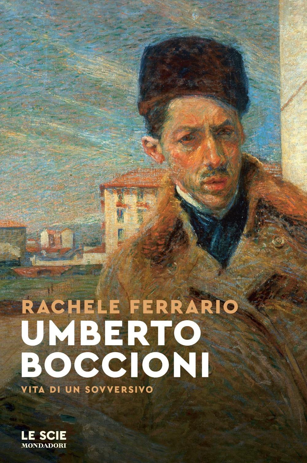 Vorderes Coverbild Umberto Boccioni. Vita di un sovversivo