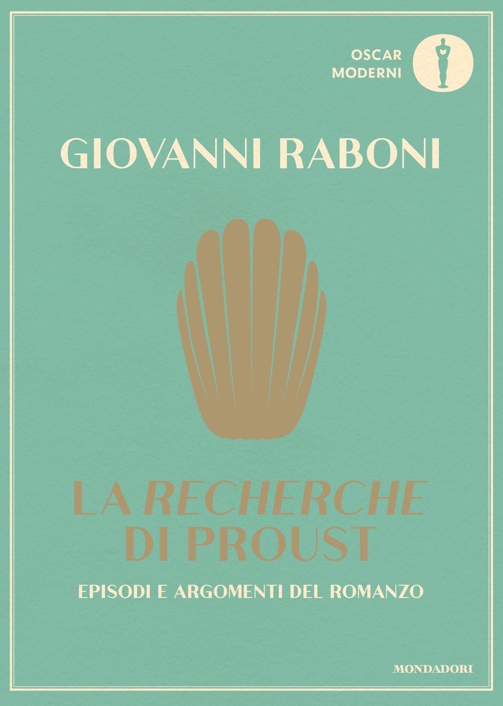 Vorderes Coverbild La «Recherche» di Proust. Episodi e argomenti del romanzo