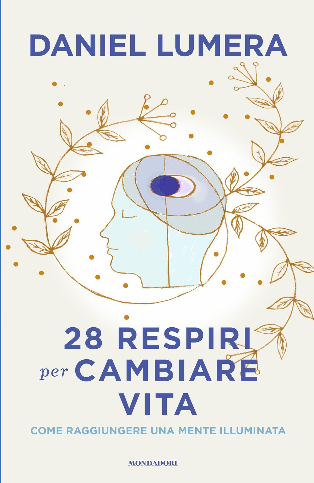 Vorderes Coverbild 28 respiri per cambiare vita. Come raggiungere una mente illuminata