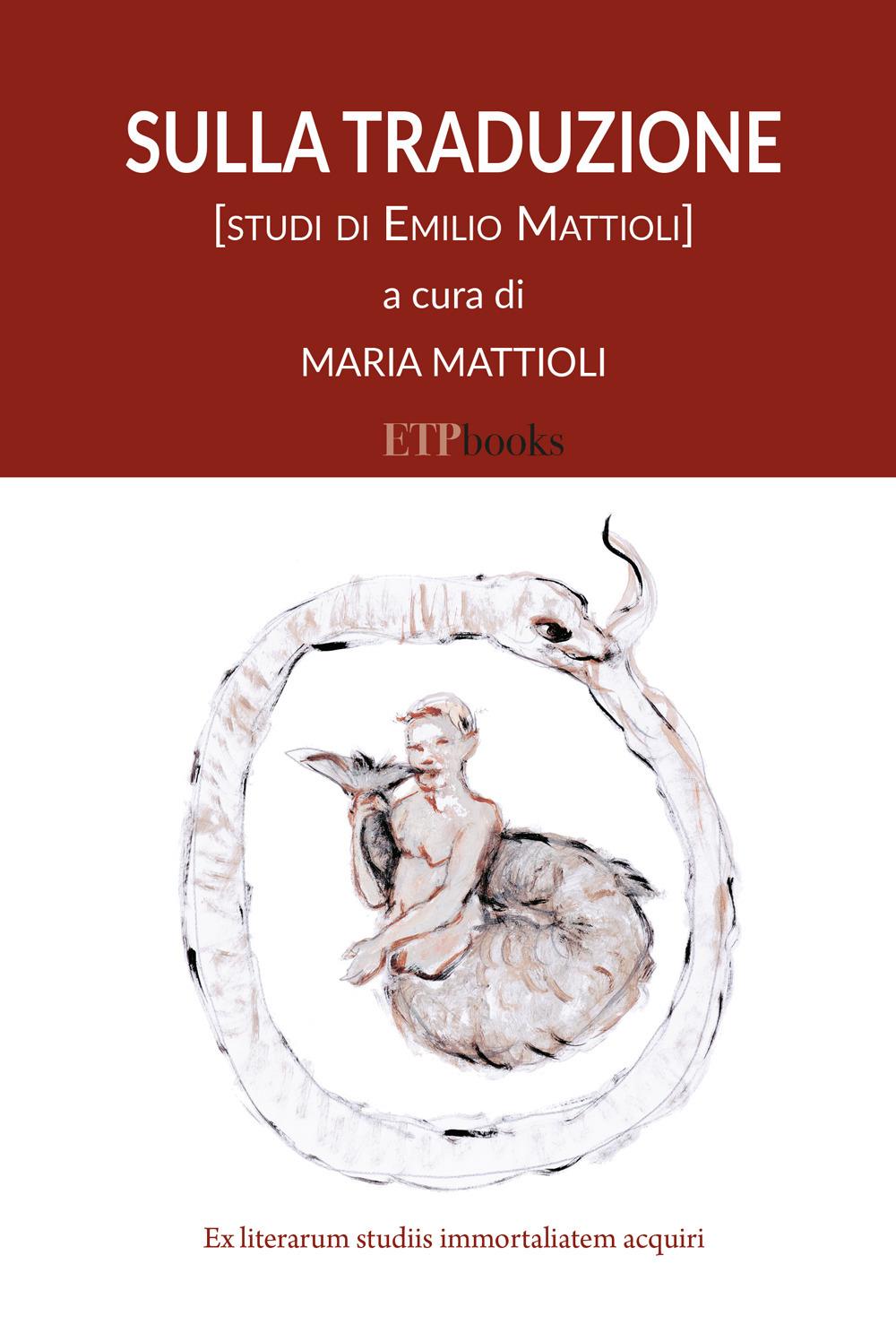 Vorderes Coverbild Sulla traduzione. Studi di Emilio Mattioli