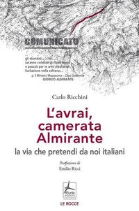 Vorderes Coverbild L'avrai, camerata Almirante la via che pretendi da noi italiani