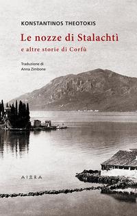 Vorderes Coverbild Le nozze di Stalachtì e altre storie di Corfù