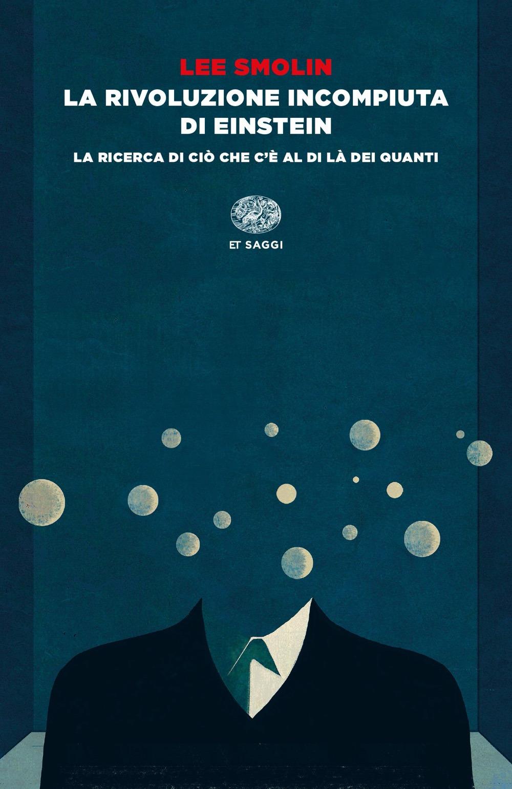Vorderes Coverbild La rivoluzione incompiuta di Einstein. La ricerca di ciò che c'è al di là dei quanti