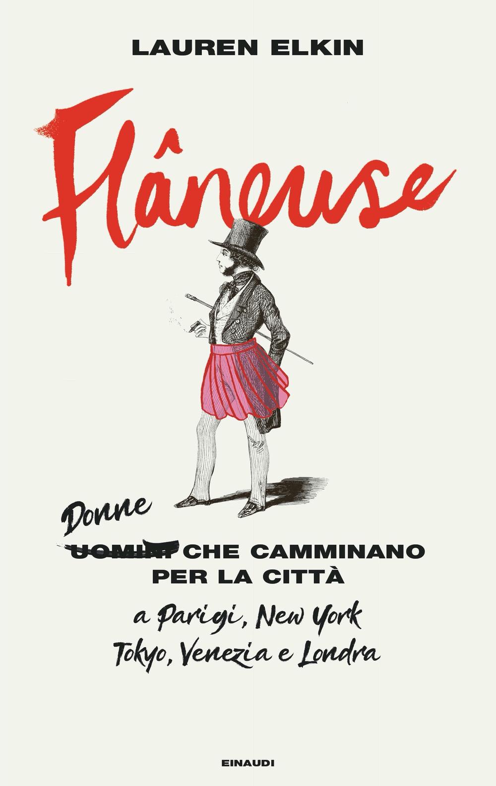 Vorderes Coverbild Flâneuse. Donne che camminano per la città a Parigi, New York, Tokyo, Venezia e Londra