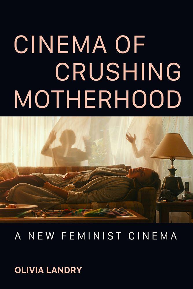 Vorderes Coverbild Cinema of Crushing Motherhood